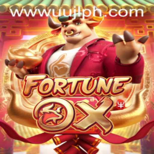 Discover the Exciting World of FortuneOx: A Thrilling Gaming Experience with UUJL